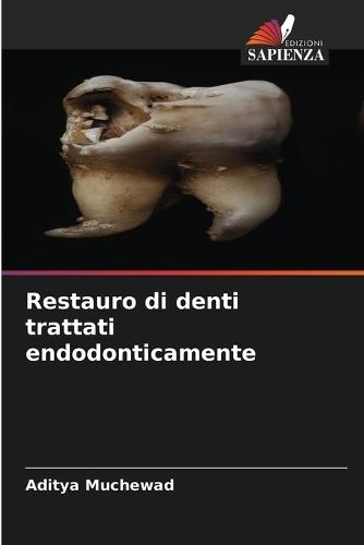 Restauro di denti trattati endodonticamente