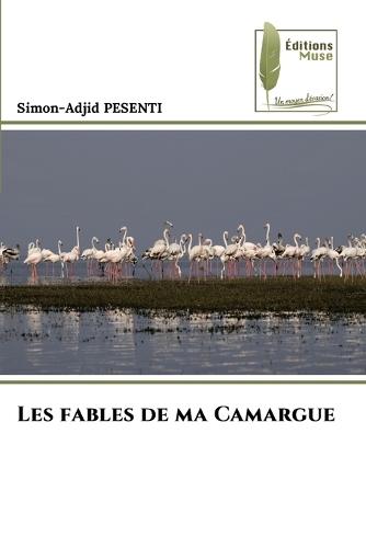 Les fables de ma Camargue