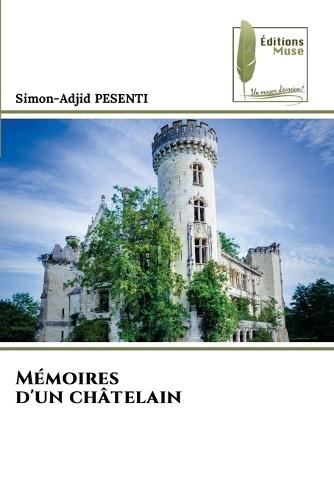Mémoires d'un châtelain