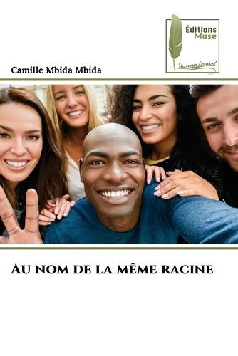 Au nom de la même racine