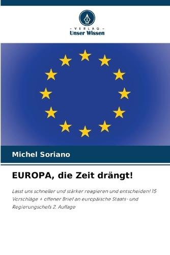 EUROPA, die Zeit drängt!