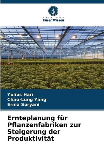 Ernteplanung für Pflanzenfabriken zur Steigerung der Produktivität