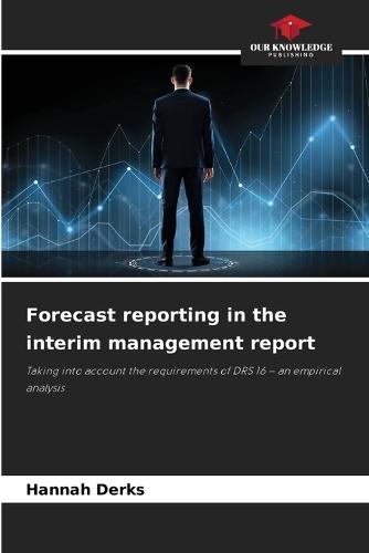 Forecast reporting in the interim management report