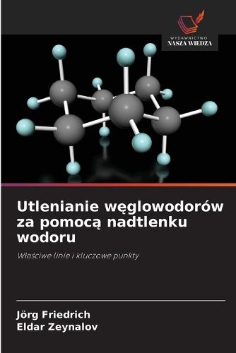 Utlenianie węglowodorów za pomocą nadtlenku wodoru
