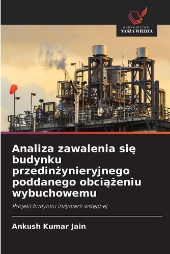 Analiza zawalenia się budynku przedinżynieryjnego poddanego obciążeniu wybuchowemu