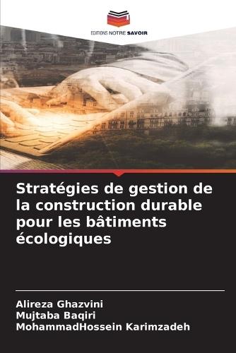Stratégies de gestion de la construction durable pour les bâtiments écologiques