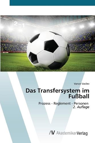 Das Transfersystem im Fußball