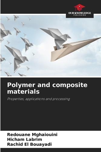 Polymer and composite materials