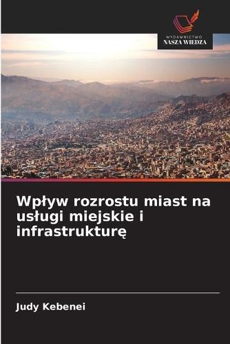 Wplyw rozrostu miast na uslugi miejskie i infrastrukturę