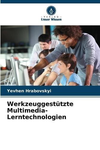 Werkzeuggestützte Multimedia-Lerntechnologien