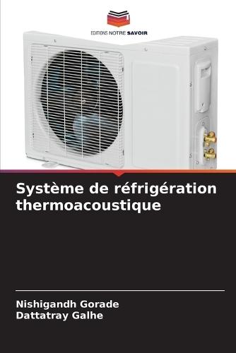 Système de réfrigération thermoacoustique