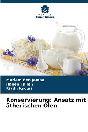 Konservierung: Ansatz mit ätherischen Ölen