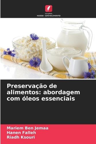 Preservação de alimentos: abordagem com óleos essenciais