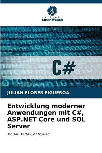 Entwicklung moderner Anwendungen mit C#, ASP.NET Core und SQL Server