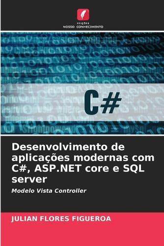 Desenvolvimento de aplicações modernas com C#, ASP.NET core e SQL server