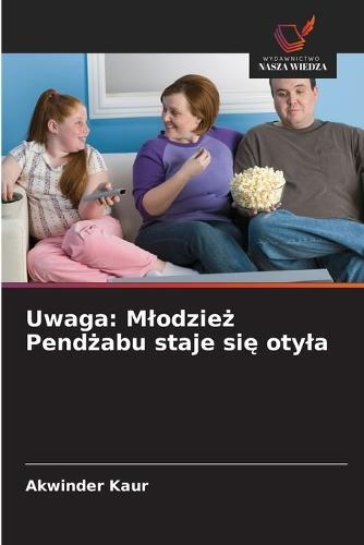 Uwaga: Mlodzież Pendżabu staje się otyla