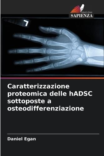Caratterizzazione proteomica delle hADSC sottoposte a osteodifferenziazione