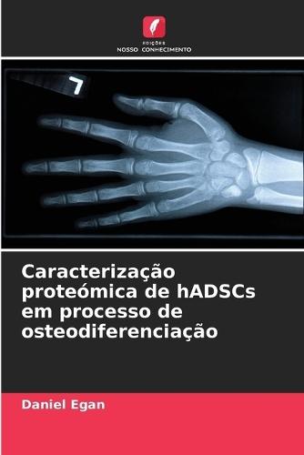 Caracterização proteómica de hADSCs em processo de osteodiferenciação