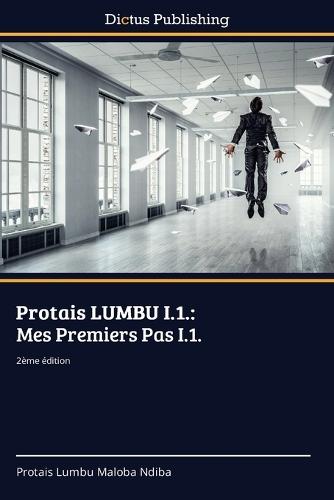 Protais LUMBU I.1.: Mes Premiers Pas I.1.