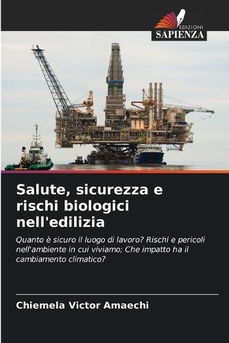 Salute, sicurezza e rischi biologici nell'edilizia
