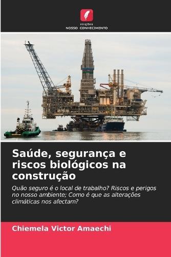 Saúde, segurança e riscos biológicos na construção