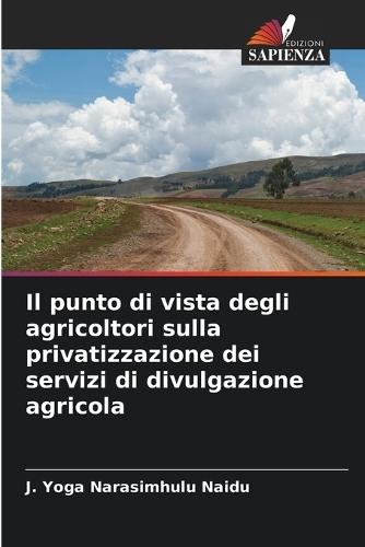 Il punto di vista degli agricoltori sulla privatizzazione dei servizi di divulgazione agricola