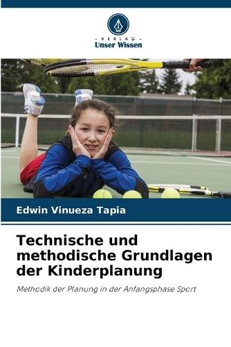 Technische und methodische Grundlagen der Kinderplanung