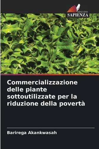 Commercializzazione delle piante sottoutilizzate per la riduzione della povertà