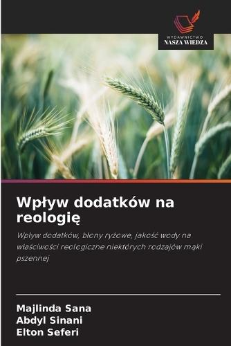 Wplyw dodatków na reologię
