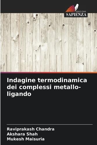 Indagine termodinamica dei complessi metallo-ligando