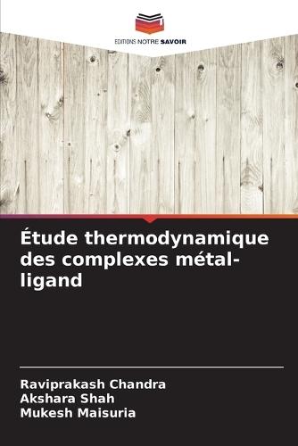 Étude thermodynamique des complexes métal-ligand