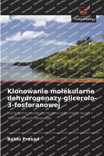 Klonowanie molekularne dehydrogenazy glicerolo-3-fosforanowej