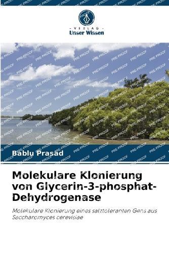 Molekulare Klonierung von Glycerin-3-phosphat-Dehydrogenase
