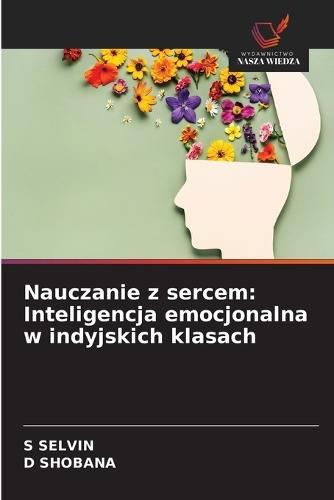 Nauczanie z sercem: Inteligencja emocjonalna w indyjskich klasach