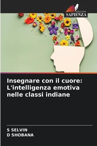 Insegnare con il cuore: L'intelligenza emotiva nelle classi indiane