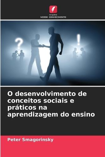 O desenvolvimento de conceitos sociais e práticos na aprendizagem do ensino