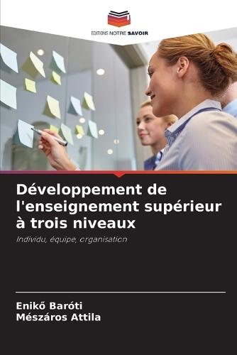 Développement de l'enseignement supérieur à trois niveaux