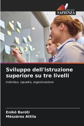 Sviluppo dell'istruzione superiore su tre livelli