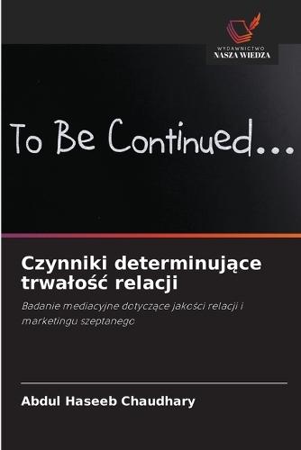 Czynniki determinujące trwalośc relacji