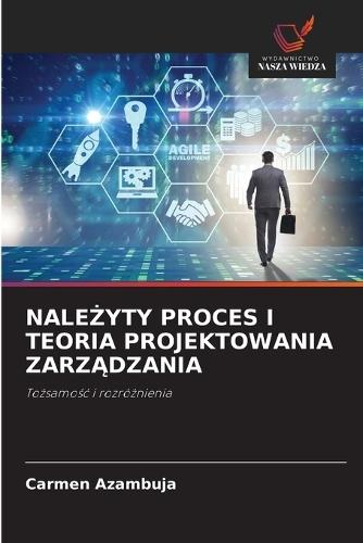 Nale&#379;yty Proces I Teoria Projektowania Zarz&#260;dzania
