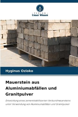 Mauerstein aus Aluminiumabfällen und Granitpulver