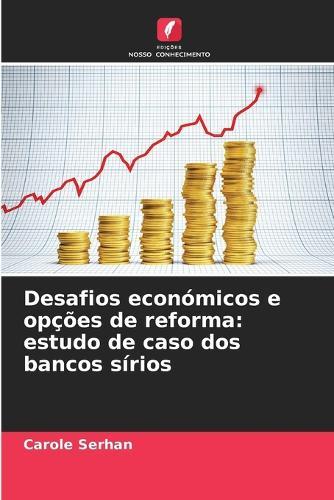 Desafios económicos e opções de reforma: estudo de caso dos bancos sírios