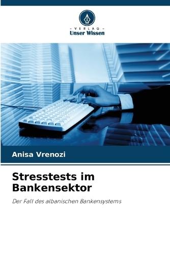 Stresstests im Bankensektor