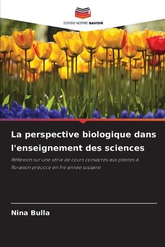 La perspective biologique dans l'enseignement des sciences