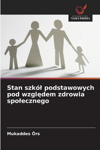Stan szkól podstawowych pod względem zdrowia spolecznego