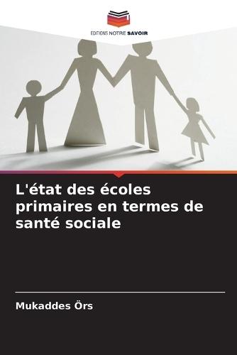 L'état des écoles primaires en termes de santé sociale