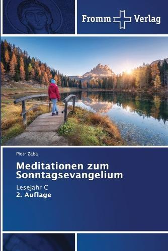 Meditationen zum Sonntagsevangelium