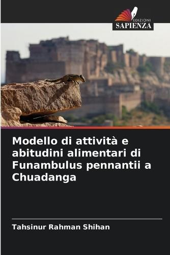 Modello di attività e abitudini alimentari di Funambulus pennantii a Chuadanga