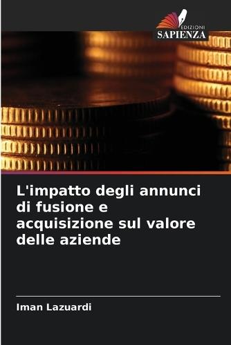 L'impatto degli annunci di fusione e acquisizione sul valore delle aziende