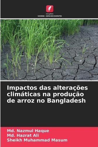 Impactos das alterações climáticas na produção de arroz no Bangladesh